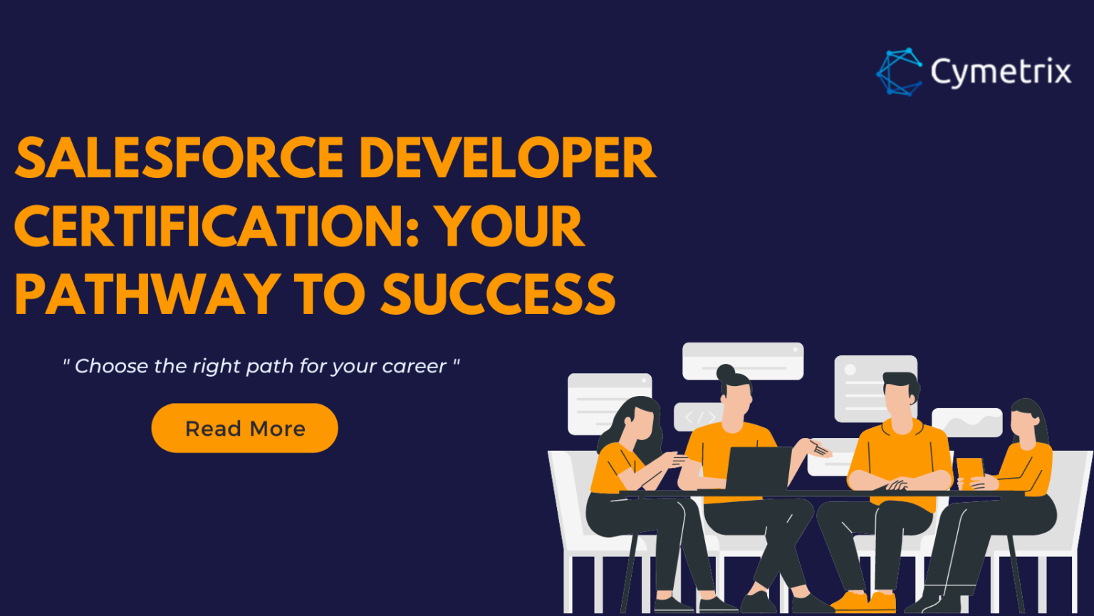 Salesforce Developer Certification: Your Pathway to Success