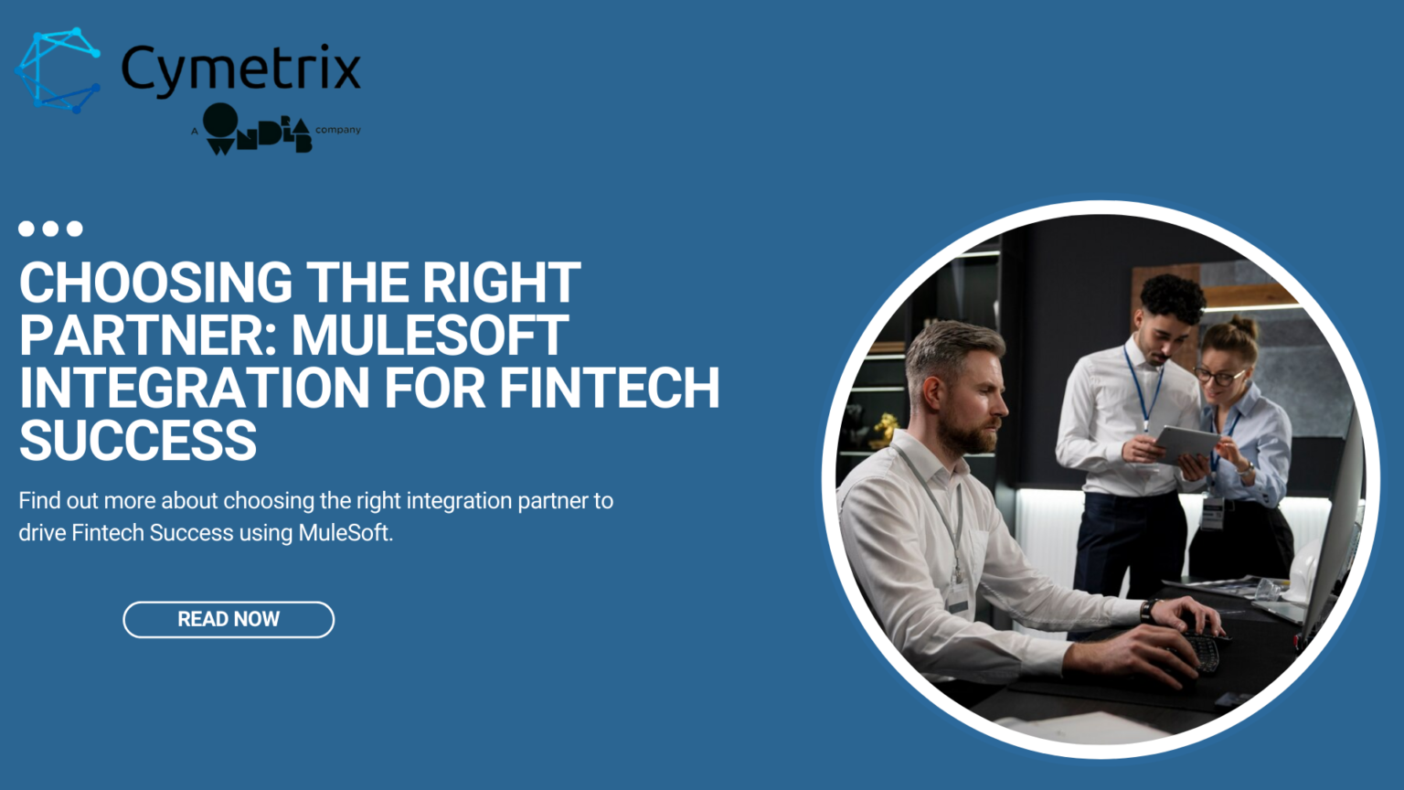 Choosing the Right Partner: MuleSoft Integration for Fintech Success