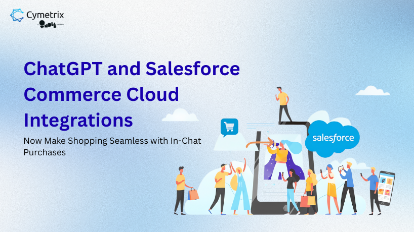 How ChatGPT and Salesforce Commerce Cloud are making shopping seamless with in-chat purchases
