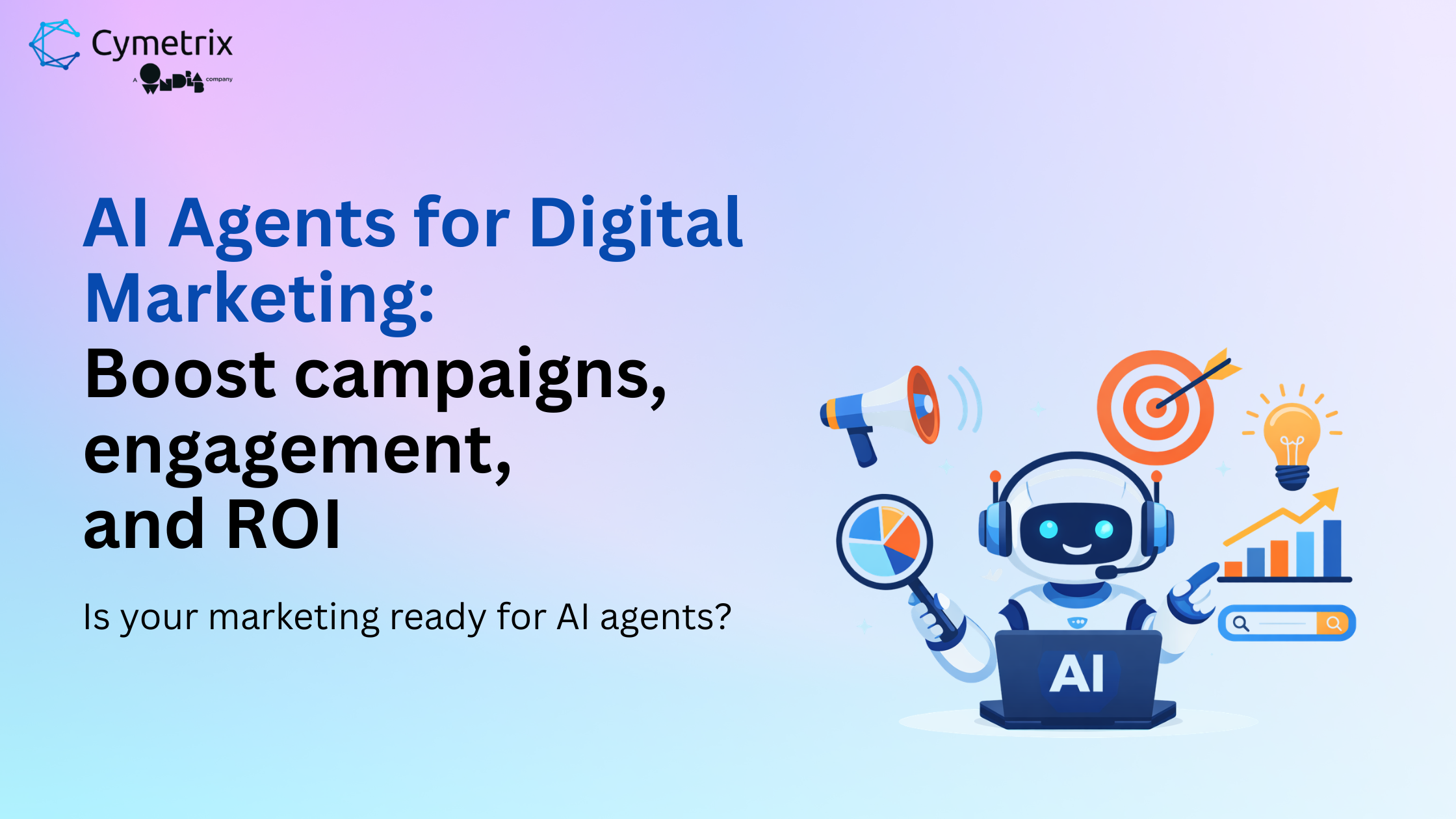 How to Use AI Agents for Digital Marketing: Boost Campaigns, Engagement, and ROI
