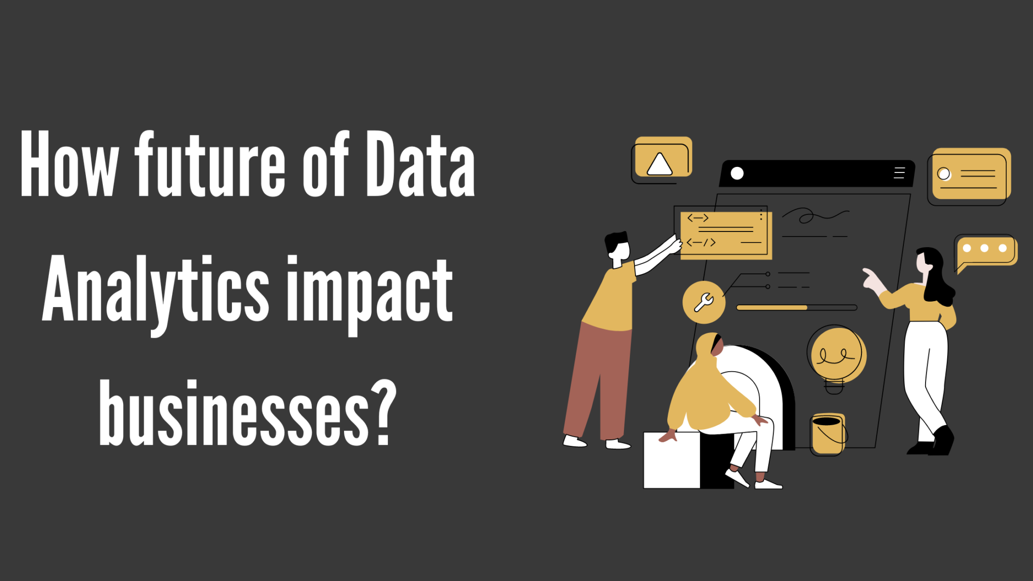 How future of Data Analytics impact businesses