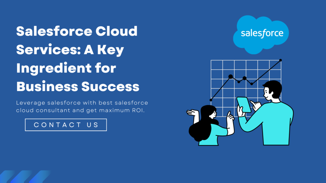 Salesforce Cloud Services: A key ingredient for business success