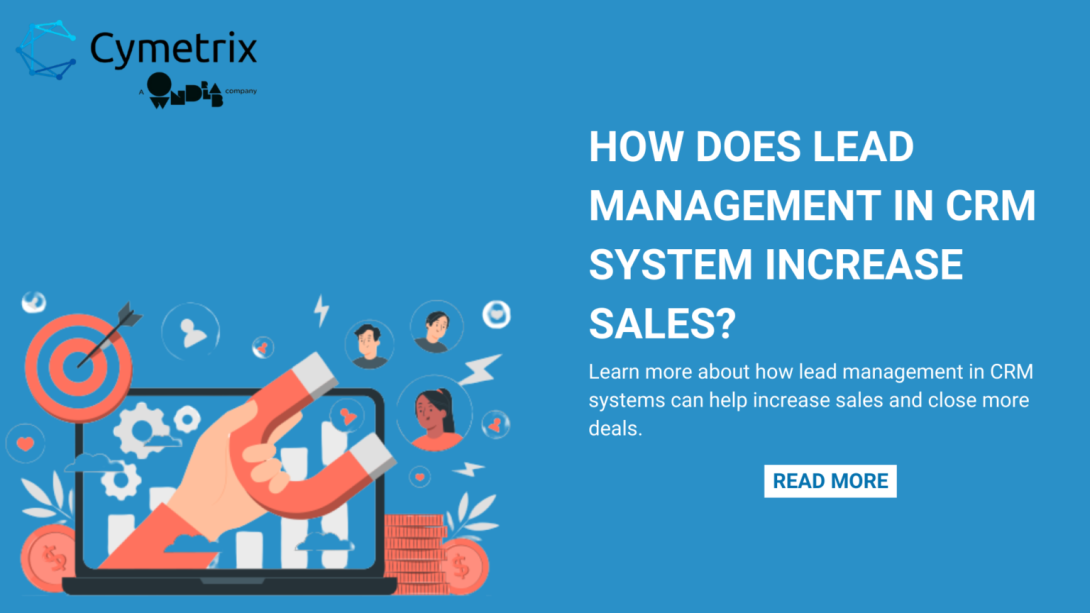 How Does Lead Management In CRM System Increase Sales?