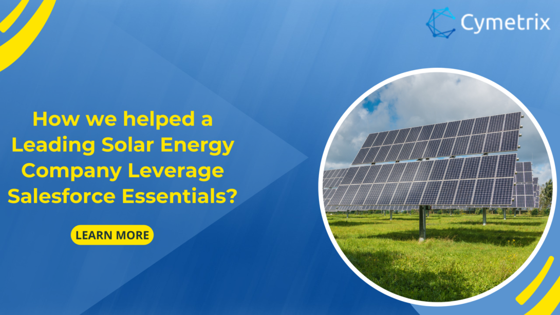 A Leading Solar Energy Company Drives New Levels Of Productivity With Salesforce Essentials