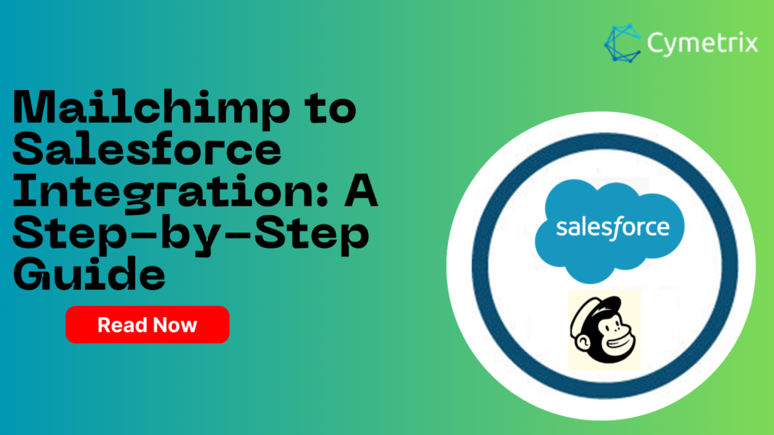 Mailchimp to Salesforce Integration: A Step-by-Step Guide