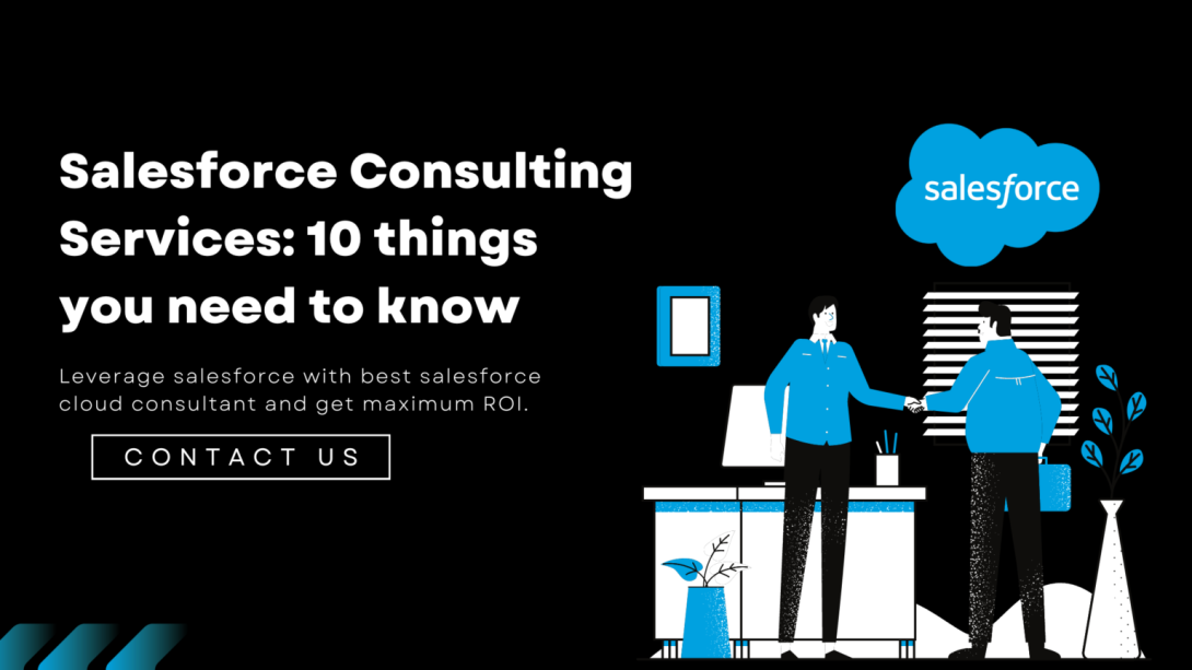 Salesforce Consulting Services:10 things you need to know