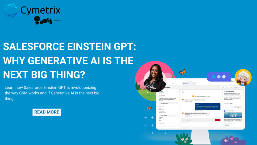 Salesforce Einstein GPT: Why Generative AI is the next big thing?