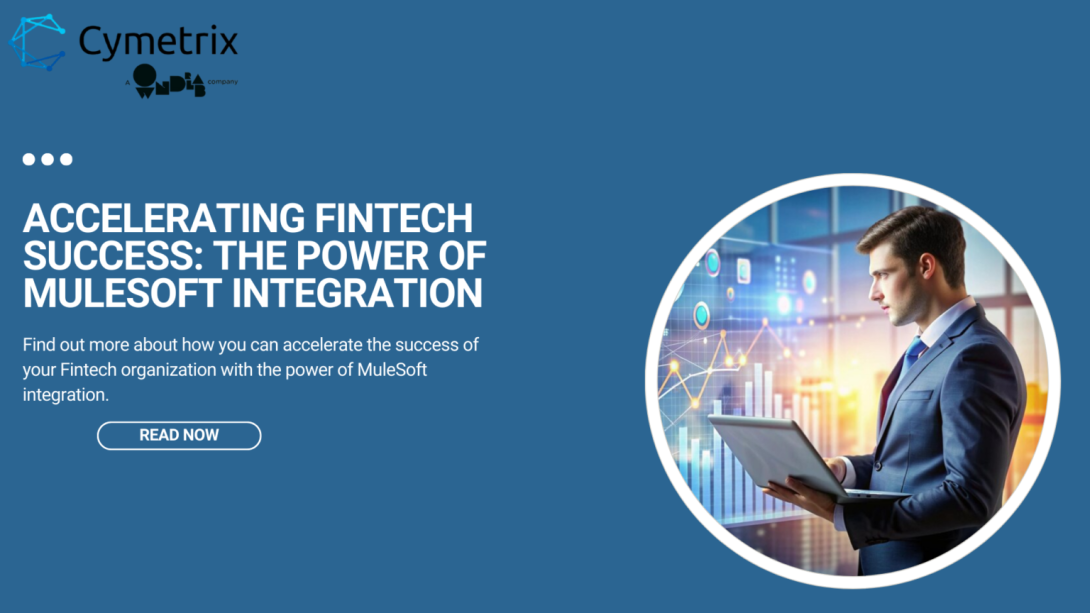 Accelerating Fintech Success: The Power of MuleSoft Integration